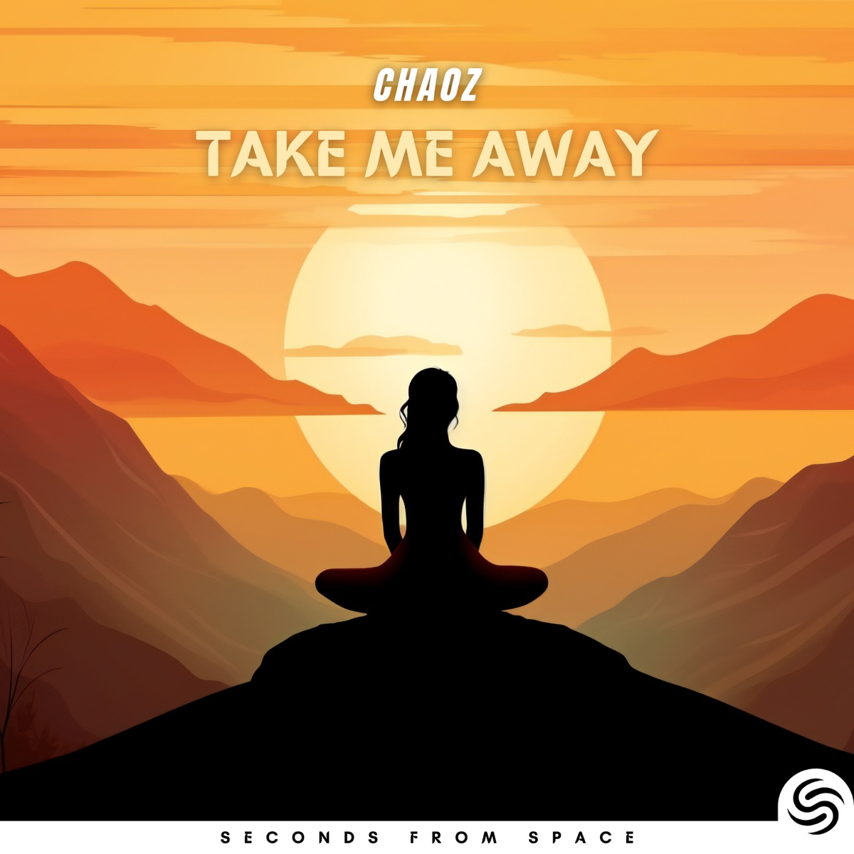 Take Me Away - Single by Chaoz & Seconds From Space album cover