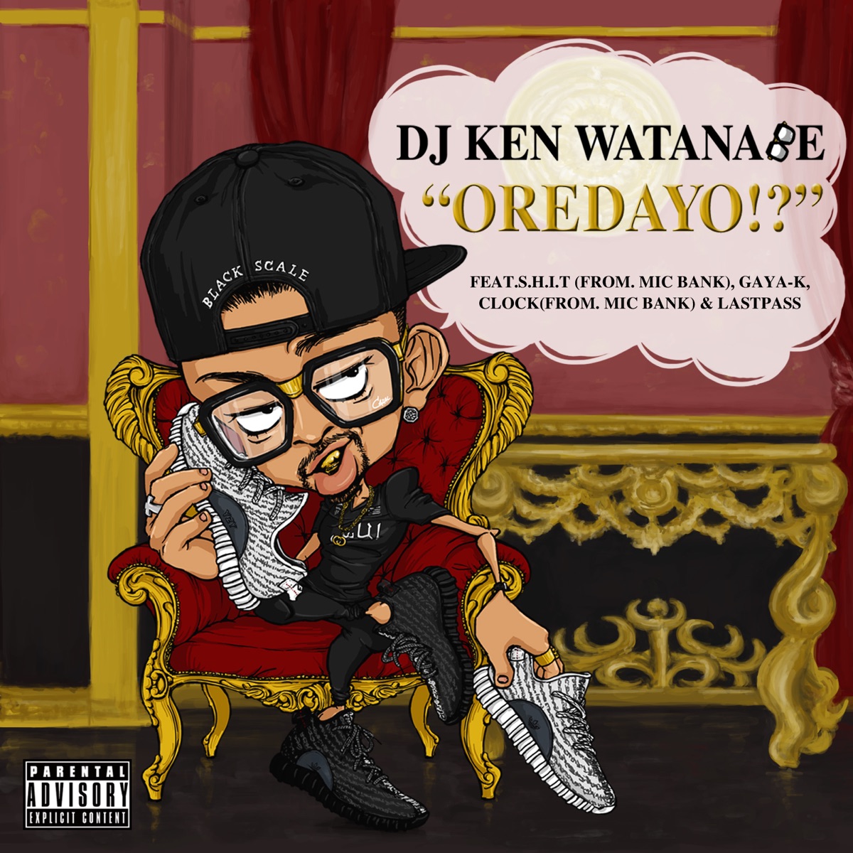 Oredayo!? (feat. S.H.I.T, GAYA-K, Clock & LASTPASS) - Single by DJ Ken Watanabe album cover