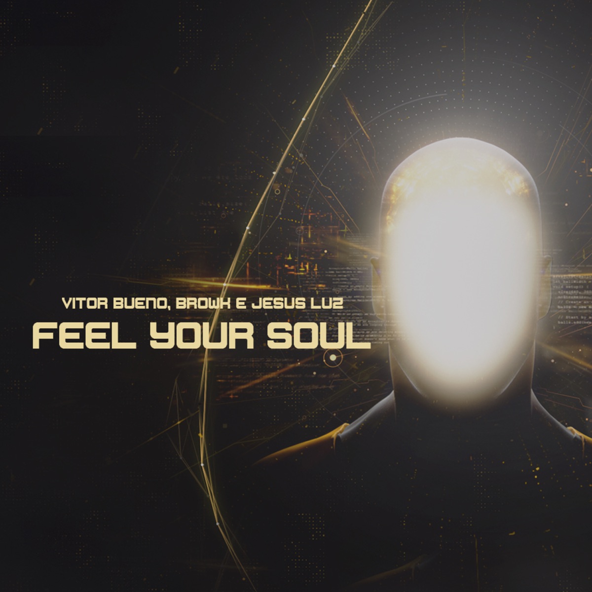 Feel Your Soul - Single by Vitor Bueno, Browk & Jesus Luz album cover