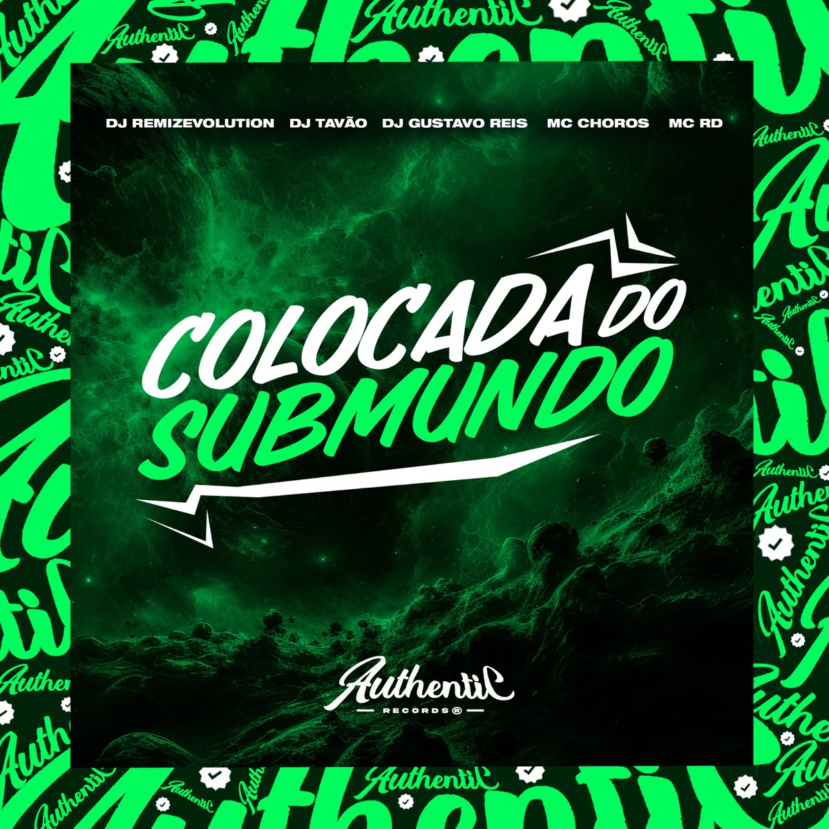 Colocada do Submundo (feat. DJ TAVÃO, Mc Choros, DJ GUSTAVO REIS & Mc Rd) - Single by DJ REMIZEVOLUTION album cover