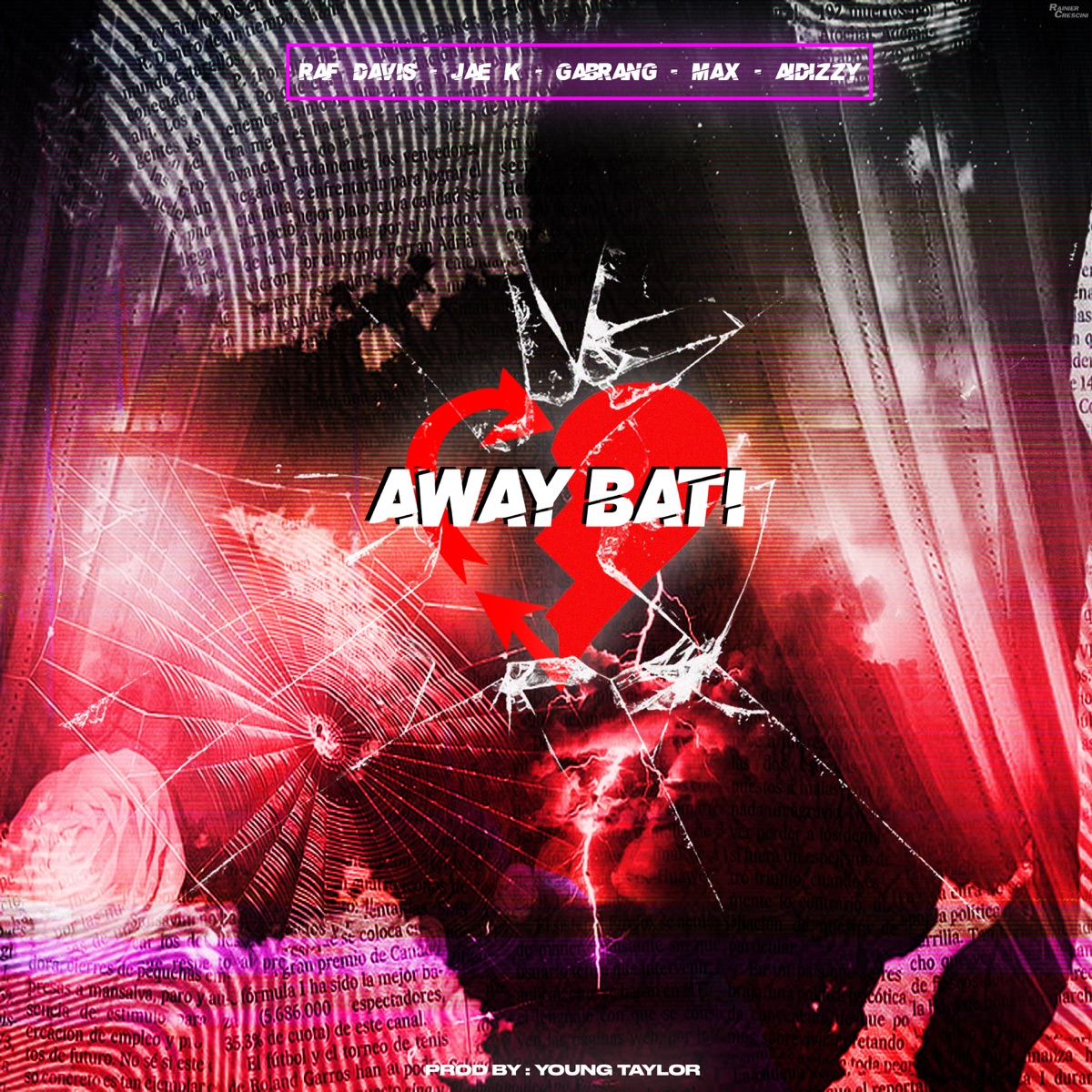 Away Bati - Single by Raf Davis, Max Dylan, Gabrang, Aidizzy & Jae K album cover