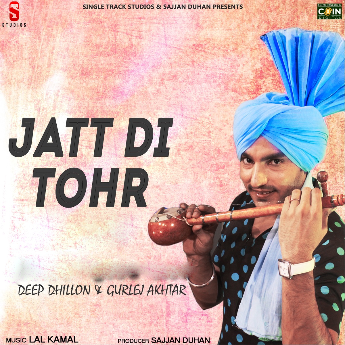 Jatt Di Tor (with Gurlez Akhtar) by Deep Dhillon album cover