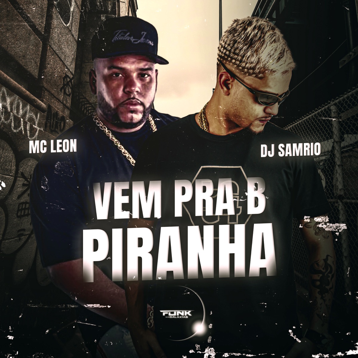 Vem pra B Piranha - Single by MC Leon & DJ Samrio album cover
