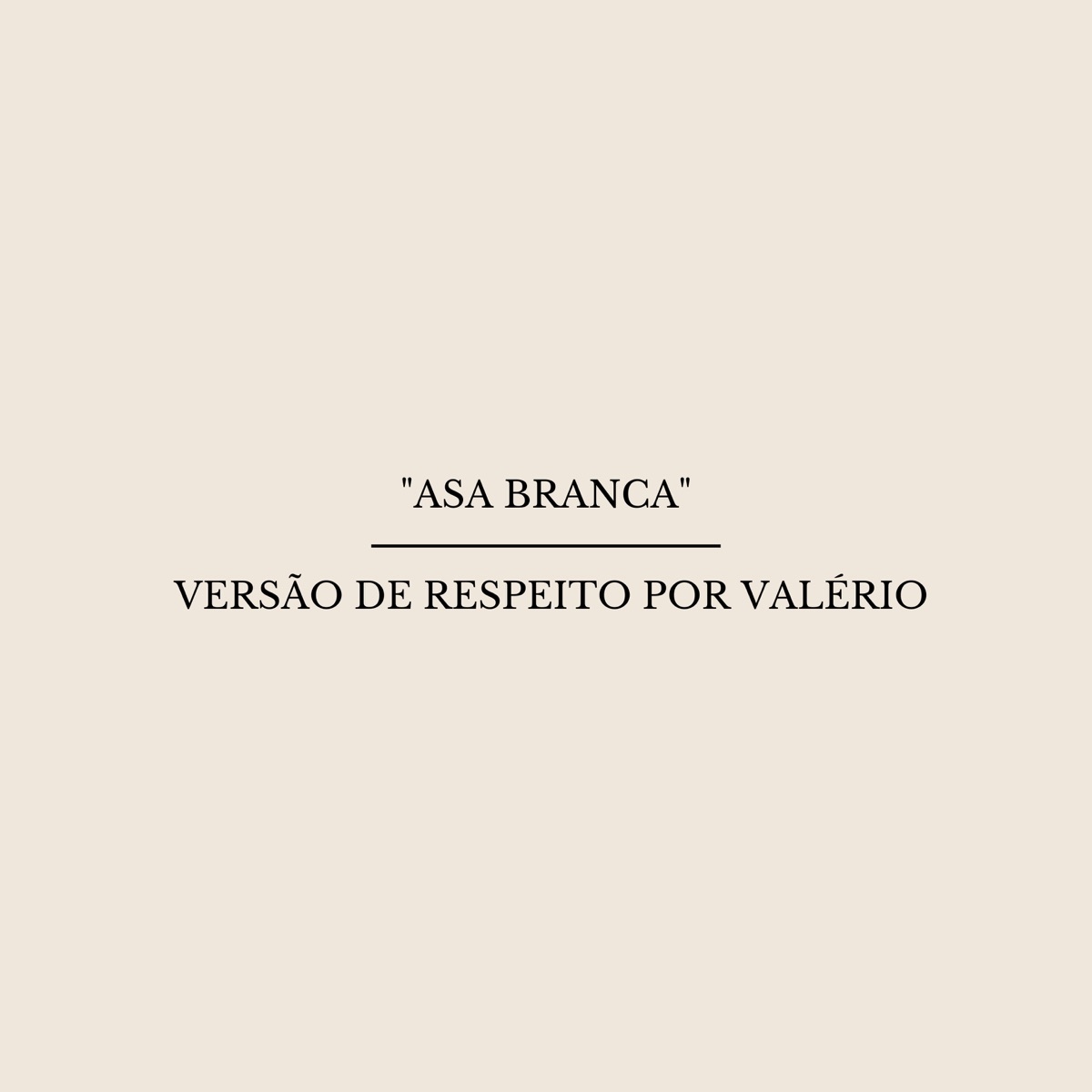 Asa Branca - Single by Valério album cover