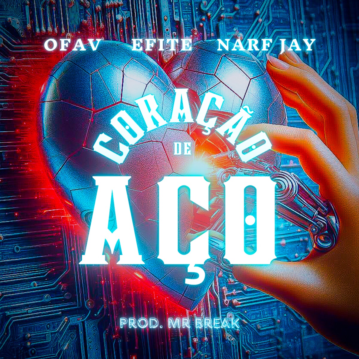 Coração de Aço - Single by Efite, OFAV & NARF JAY album cover