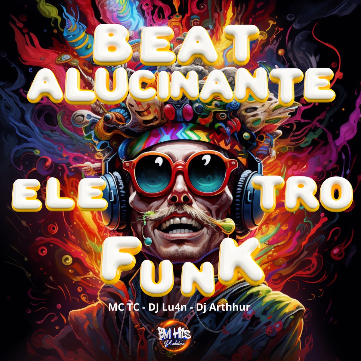 Beat Alucinante Eletro Funk (feat. BM HITS PRODUTORA & MC TH) - Single by Dj lu4n, Mc Tc & Dj Arthhur album cover