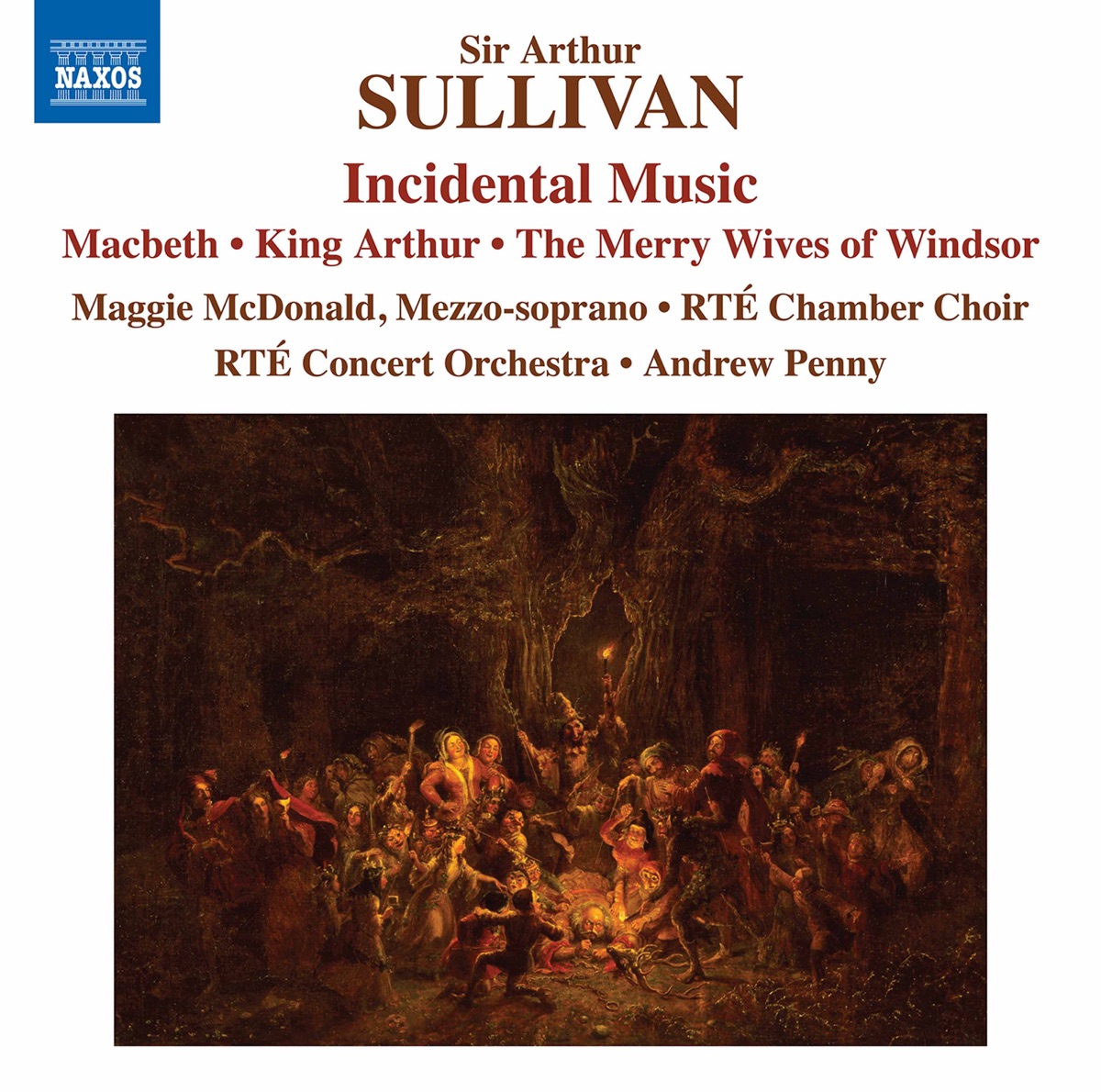 Sullivan: Incidental Music by RTÉ Concert Orchestra, Andrew Penny, RTÉ Chamber Choir & Margaret McDonald album cover