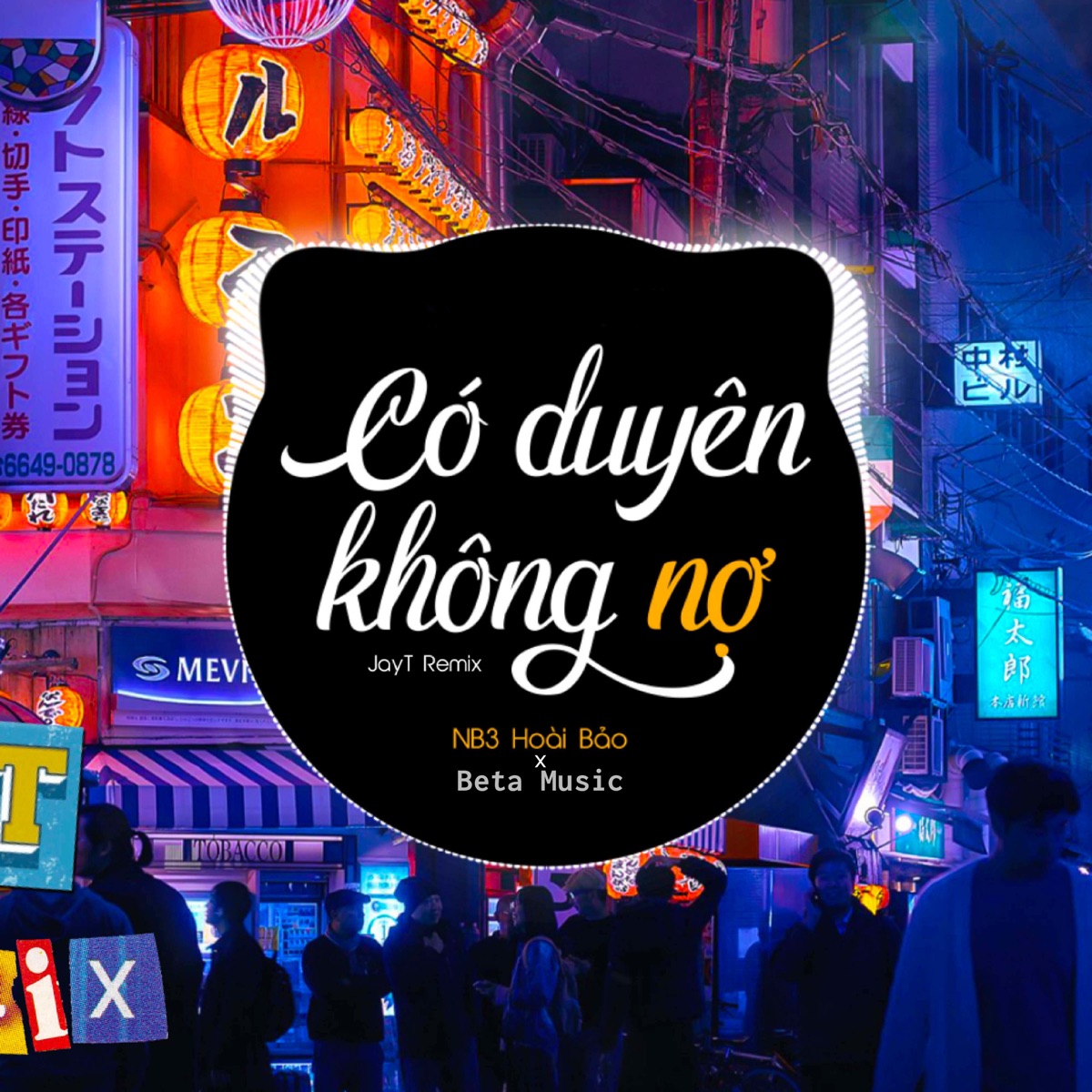 Có Duyên Không Nợ (JayT Remix) - Single by Beta Remix album cover