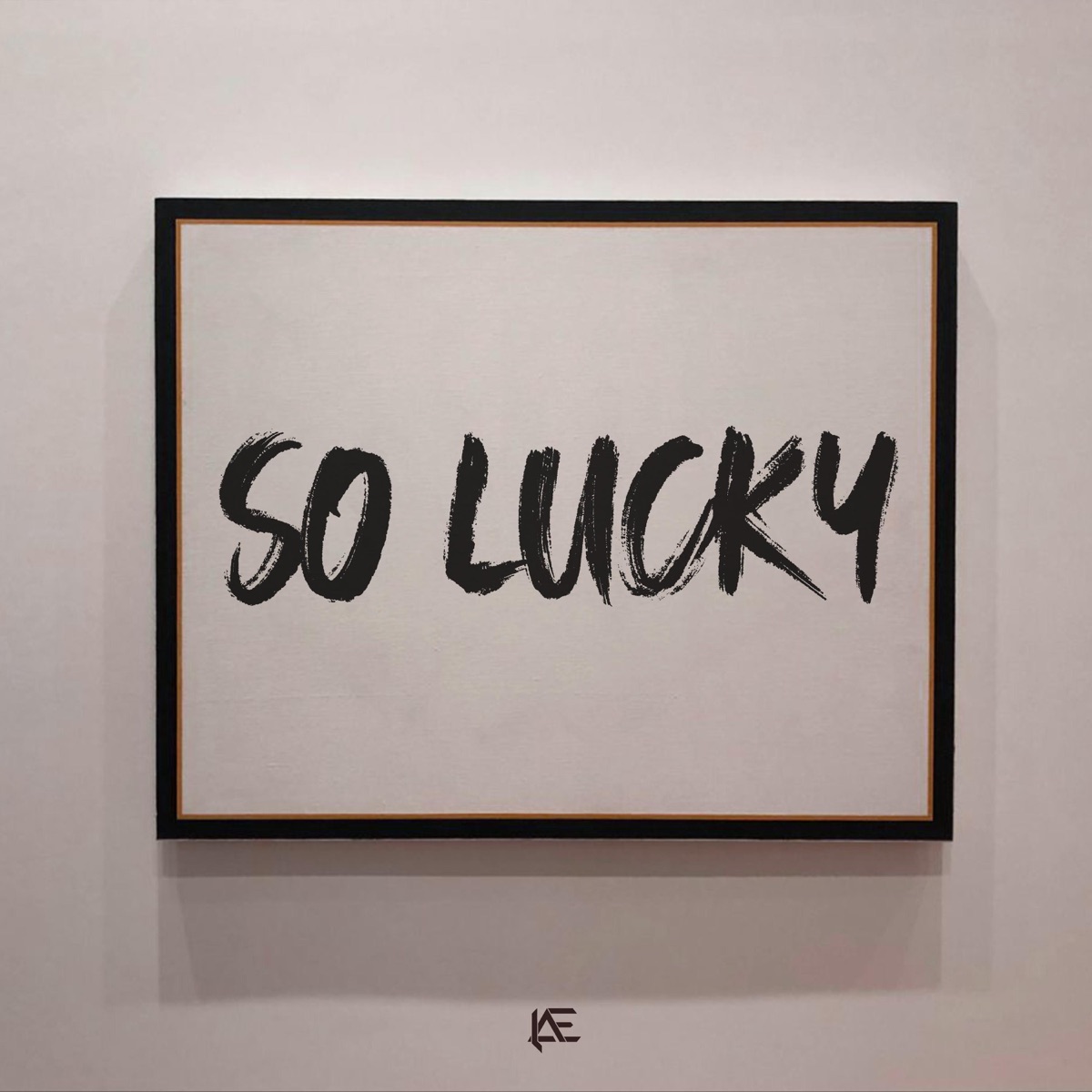 So Lucky - Single by LAE album cover