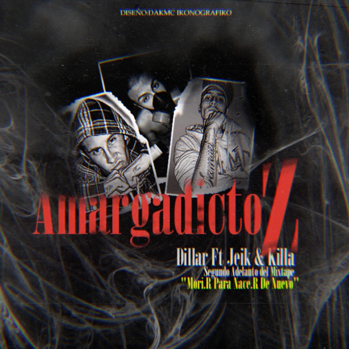 Amargadictoz (feat. Jeik Ps & Killa B Oficial) - Single by Dillar album cover