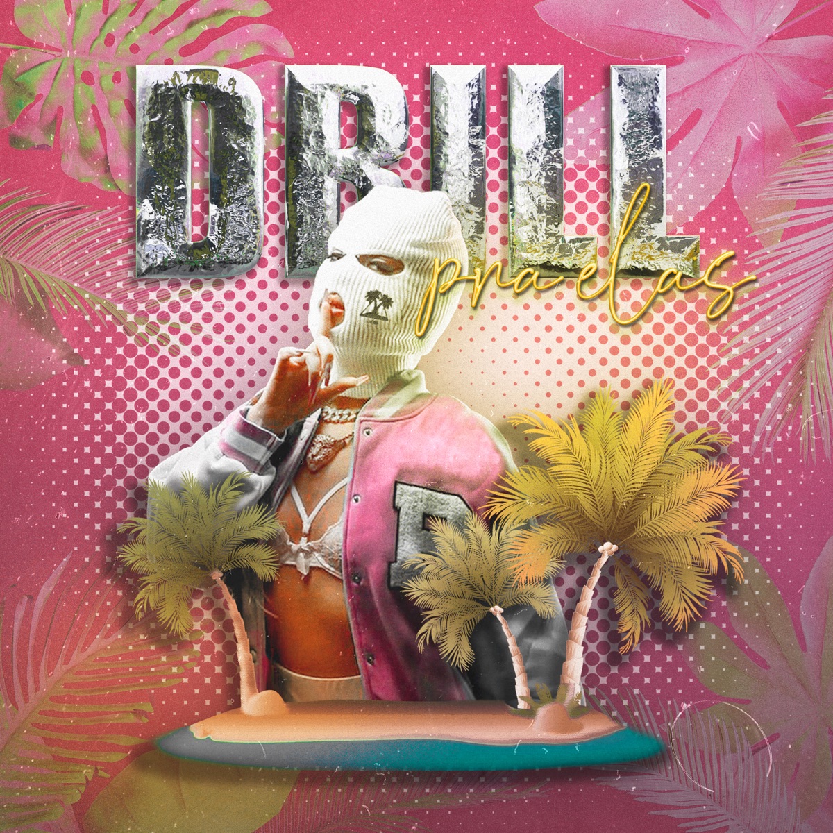 Drill pra Elas - EP by A Ilha album cover