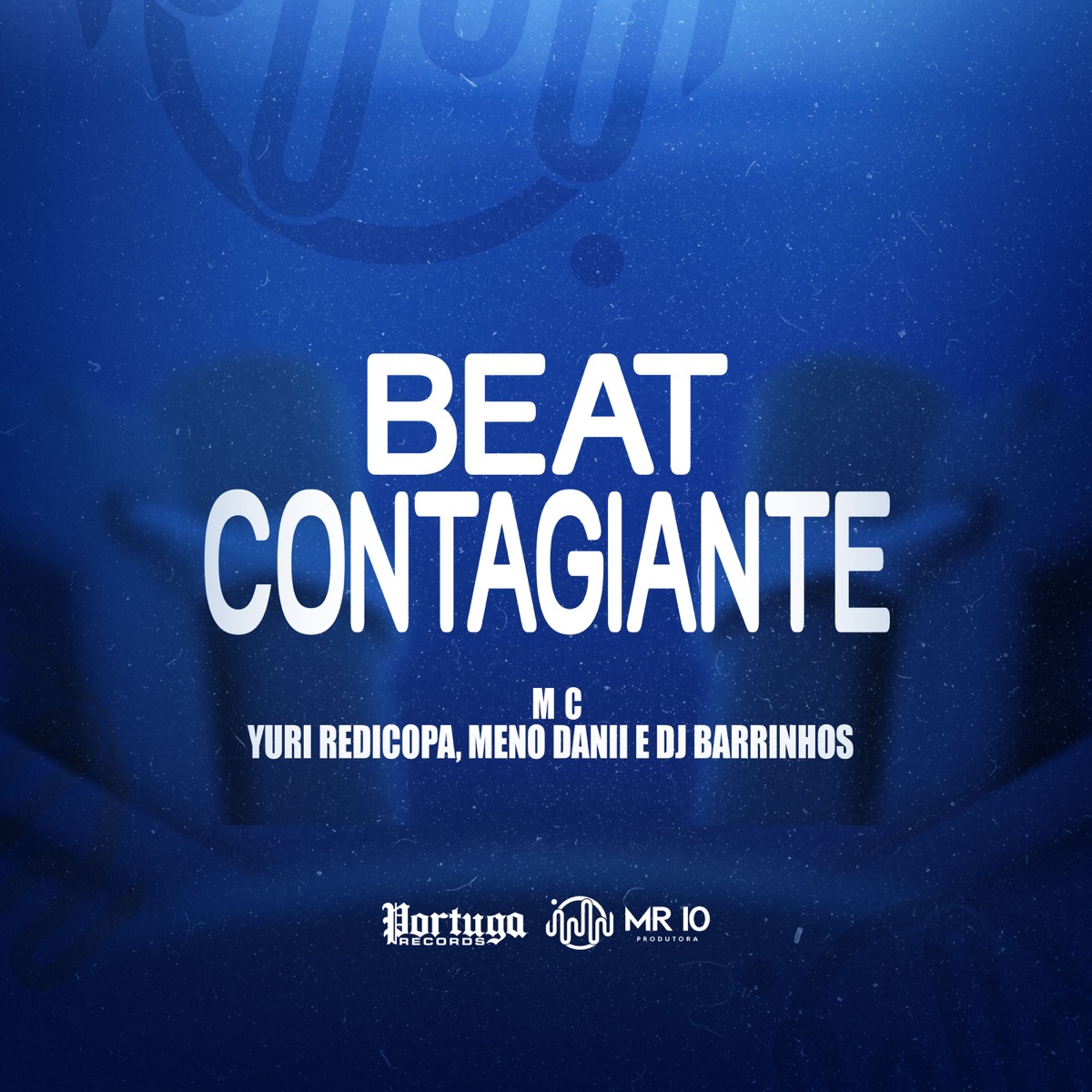 BEAT CONTAGIANTE (feat. Yuri Redicopa) - Single by MC Meno Dani & DJ Barrinhos album cover