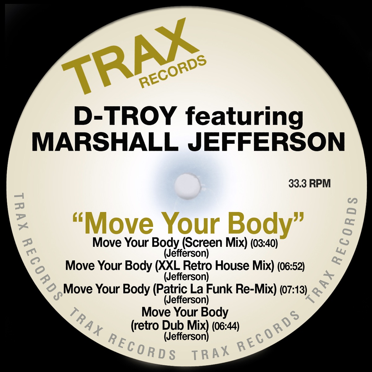 Move Your Body (feat. Marshall Jefferson) - EP by D-Troy album cover