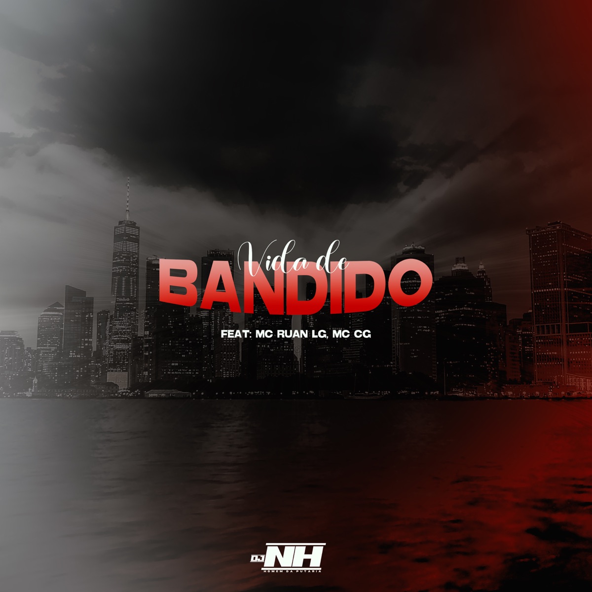 Vida de Bandido (feat. Mc Ruan LG) - Single by MC CG album cover