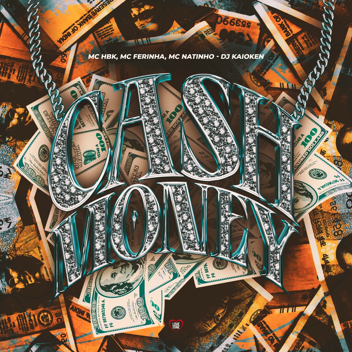 Cash Money (feat. DJ Kaioken) - Single by MC HBK, MC FERINHA & Mc Natinho album cover
