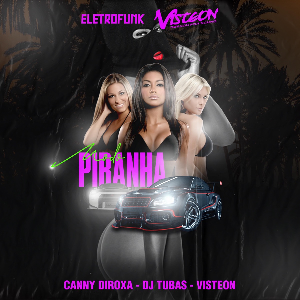 MODO PIRANHA (ELETRO FUNK) (feat. CANNY DIROXA & DJ Tubas) - Single by VISTEON album cover