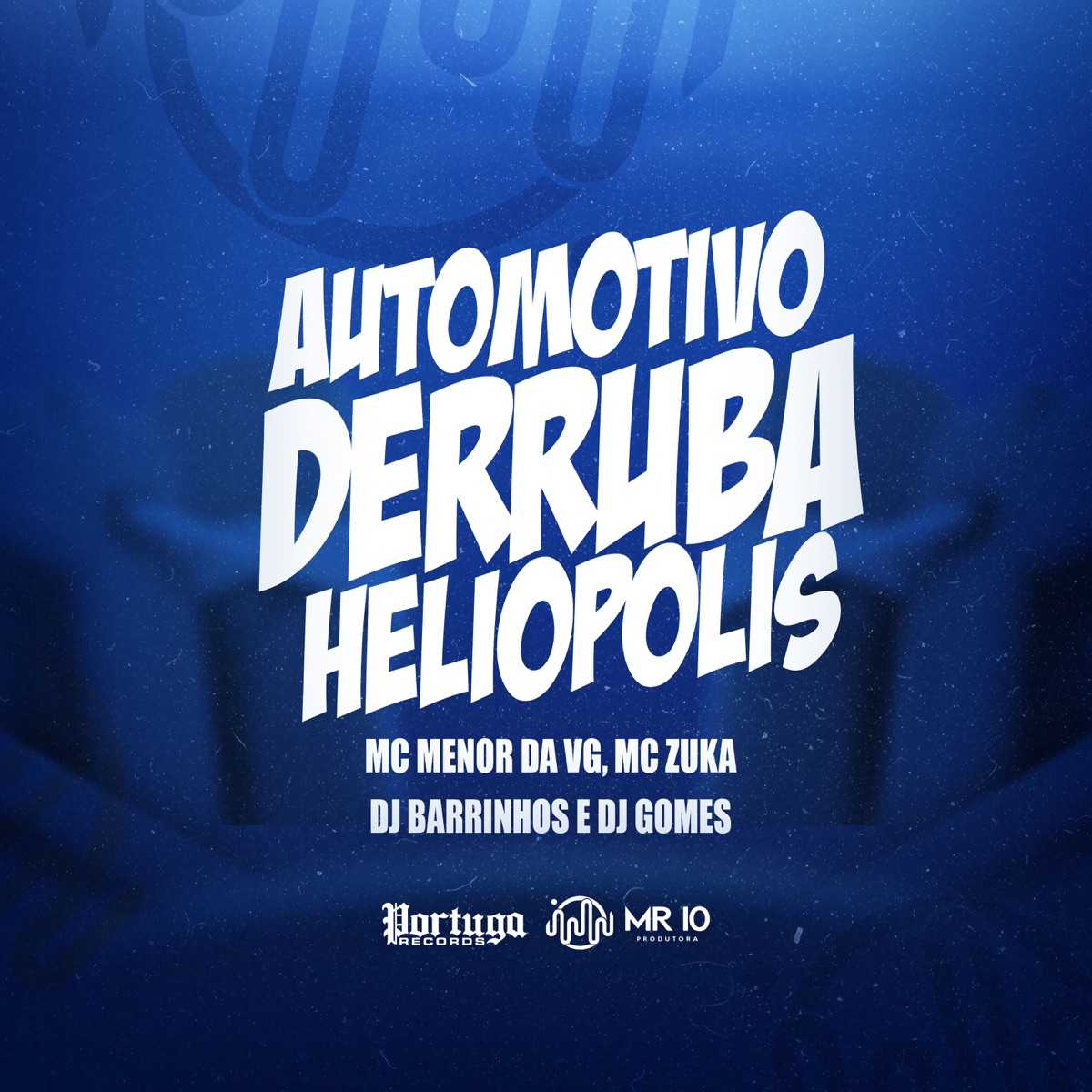AUTOMOTIVO DERRUBA HELIÓPOLIS (feat. DJ Barrinhos) - Single by MC Menor da VG, MC Zuka & Dj Gomes album cover