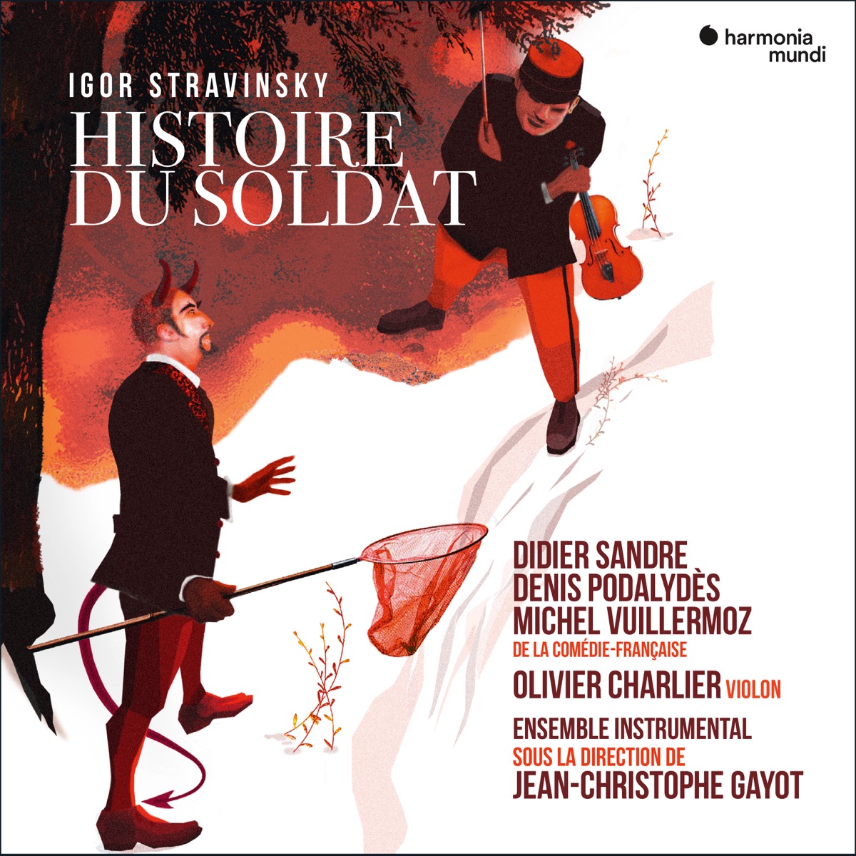 Histoire du soldat by Didier Sandre, Denis Podalydès, Michel Vuillermoz, Olivier Charlier, Ensemble Instrumental & Jean-Christophe Gayot album cover