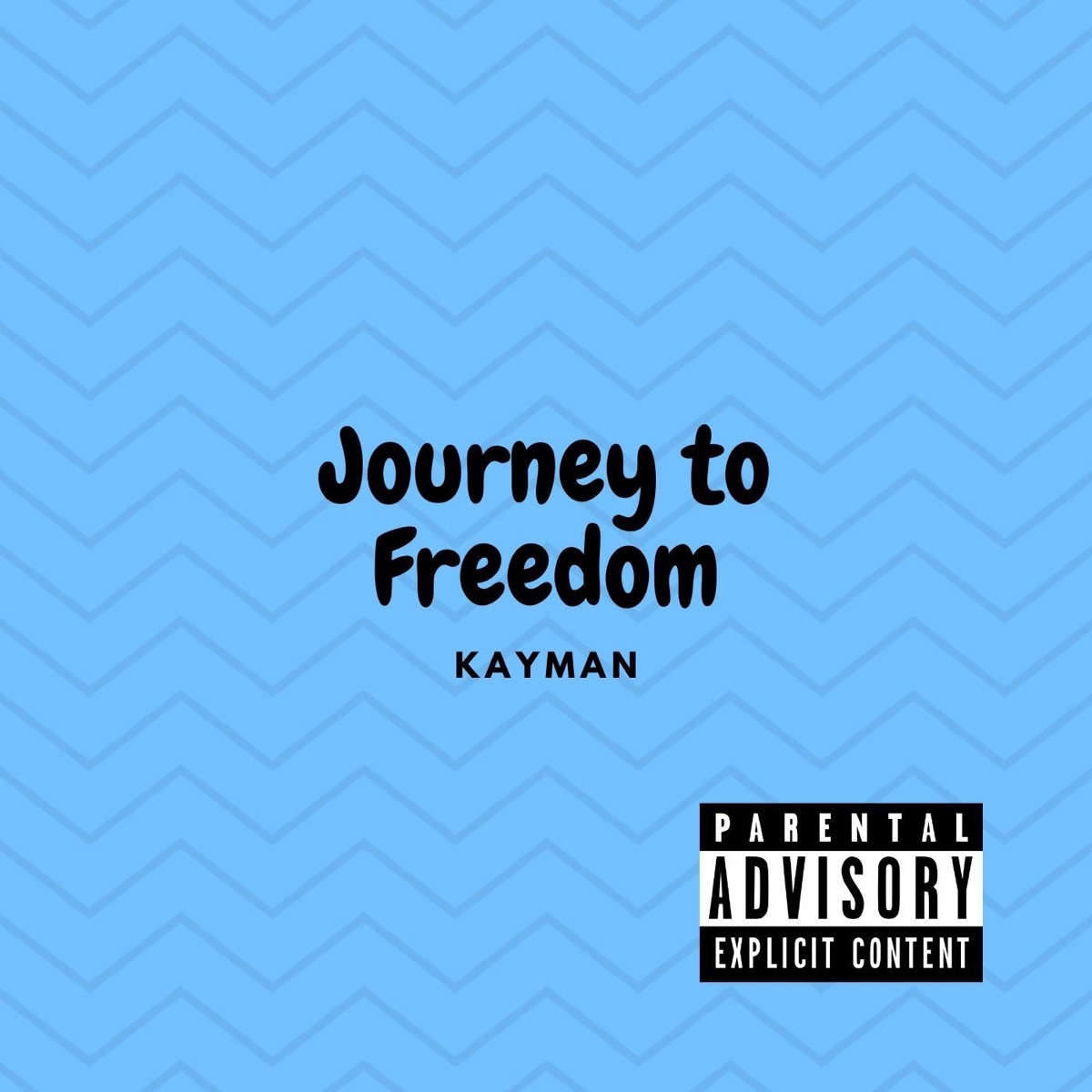Journey to Freedom - EP by Kayman album cover