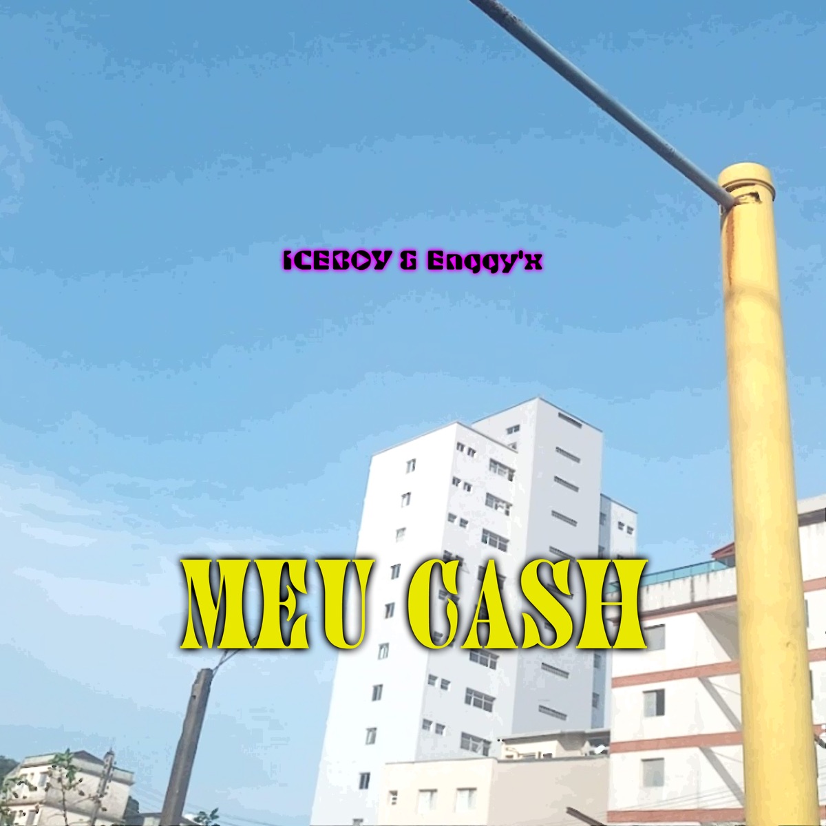 Meu Cash - Single by Iceboy & Enggy'x album cover
