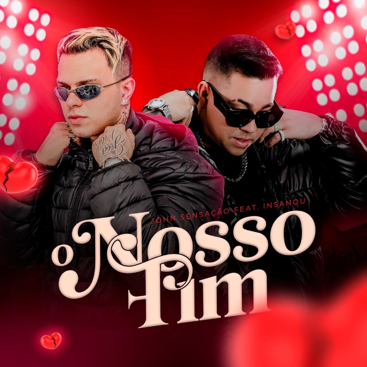 O Nosso Fim - Single by John Sensação & Insanou album cover