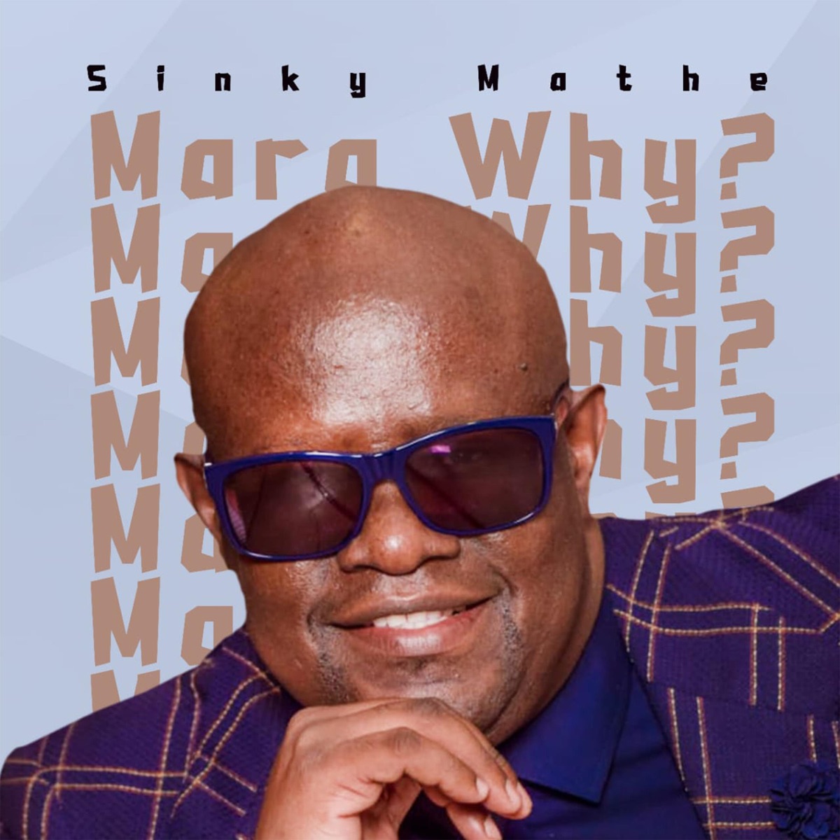 Mara Why? - Single by Sinky Mathe album cover