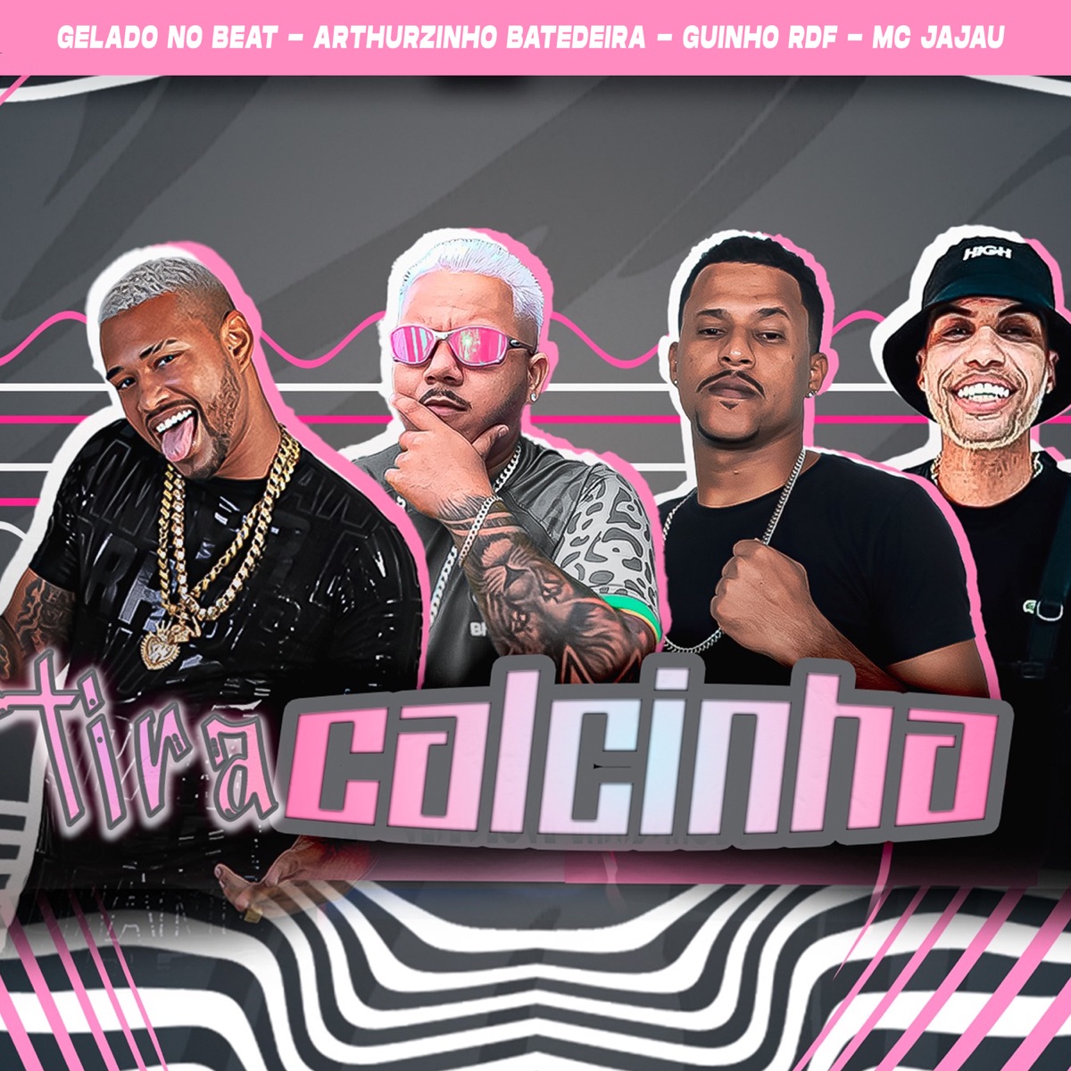 Tira Calcinha (feat. Mc Jajau) - Single by Gelado No Beat, Arthurzinho Batedeira & GUINHO RDF album cover
