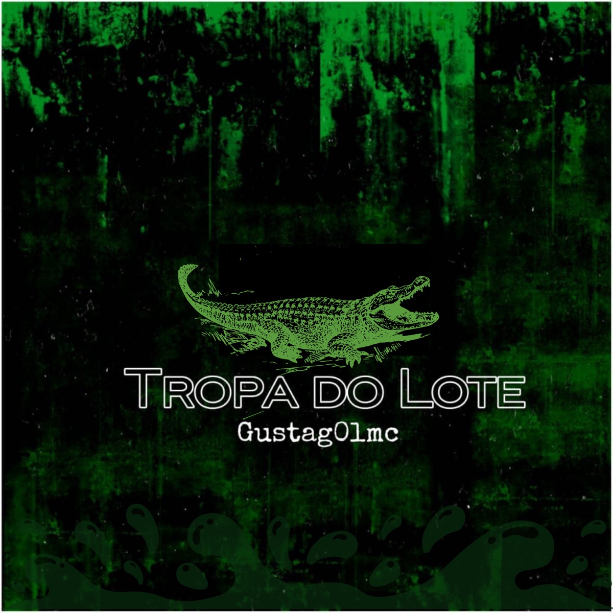 Tropa do Lote - Single by Gustag0lmc & 7K MOB album cover
