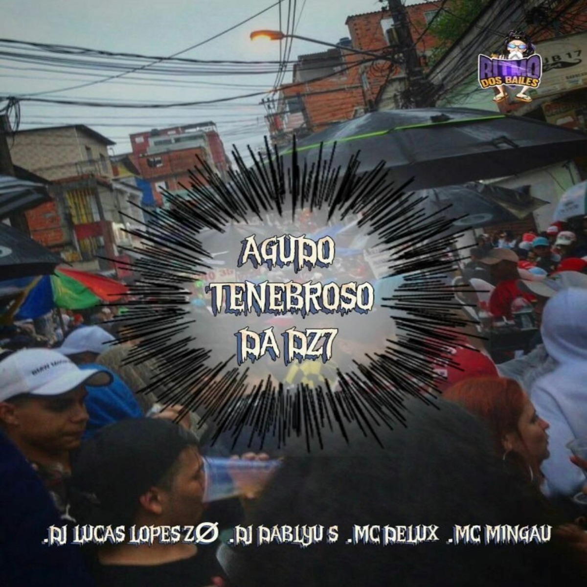 Agudo Tenebroso Da Dz7 - Single by DJ DABLYU S & DJ LUCAS LOPES ZO album cover