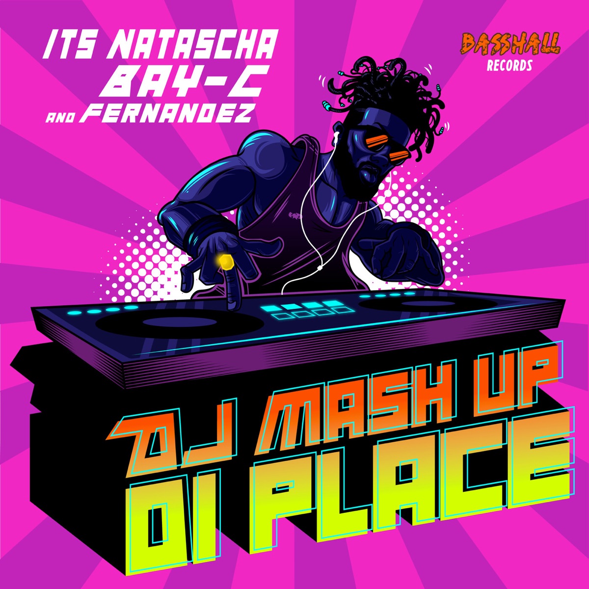 DJ Mash Up Di Place - Single by Its Natascha, BAY-C & Fernandez album cover