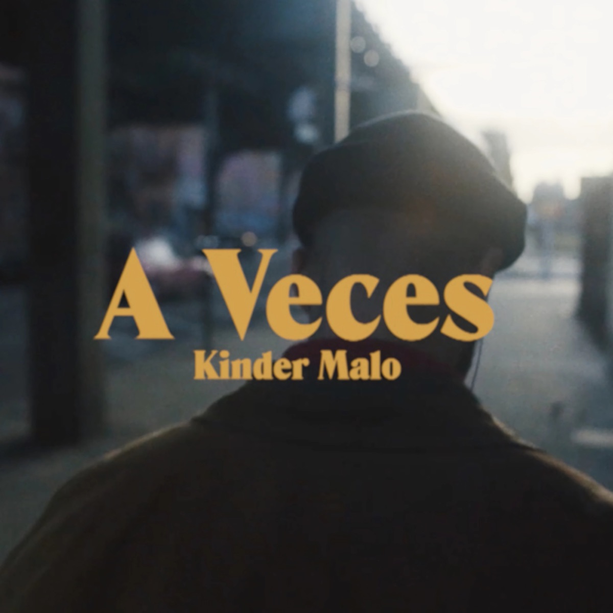 A Veces - Single by Kinder Malo album cover