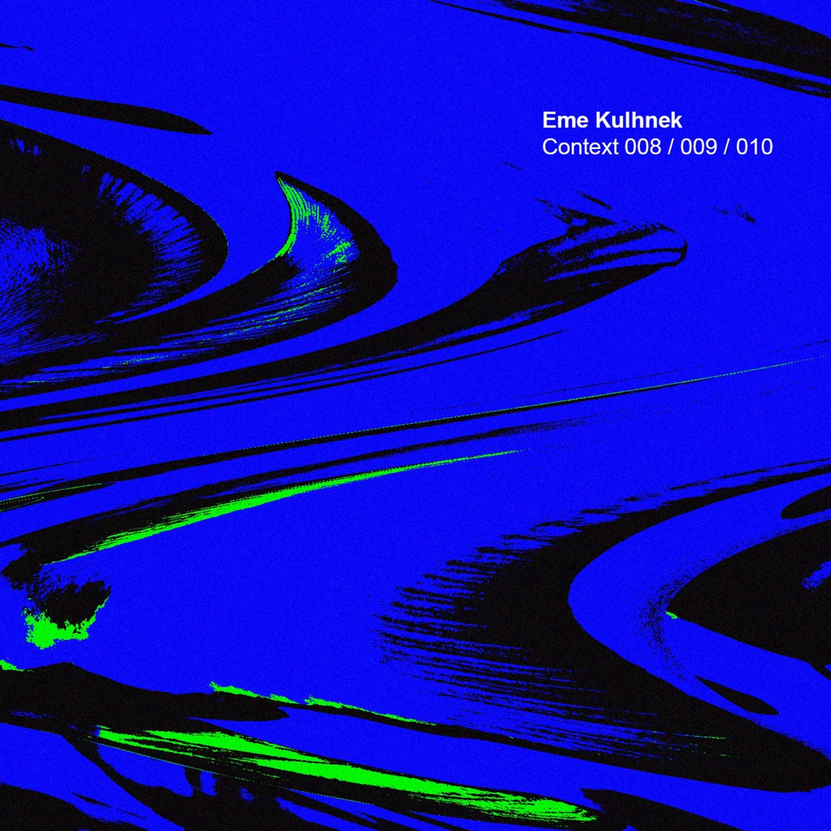 Context 008 / 009 / 010 - Single by Eme Kulhnek album cover