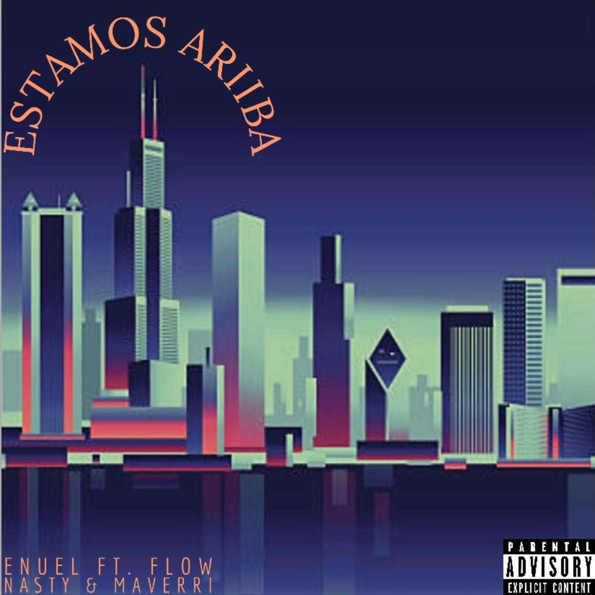 Estamo Arriba (feat. Maverii & Flow Nasty) - Single by Enuel album cover