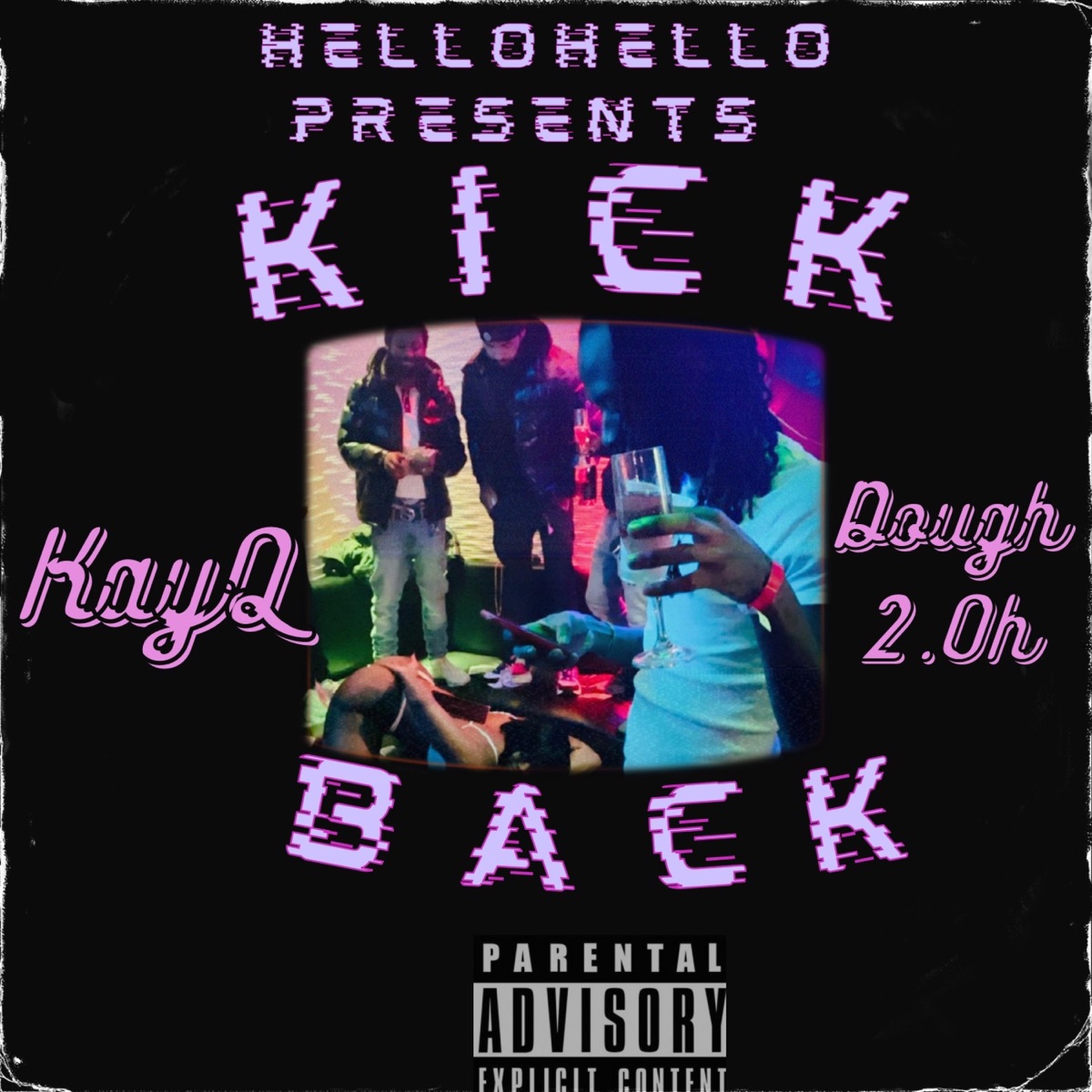 Kick Back (feat. Dough 2.0h) - Single by Kay Q album cover