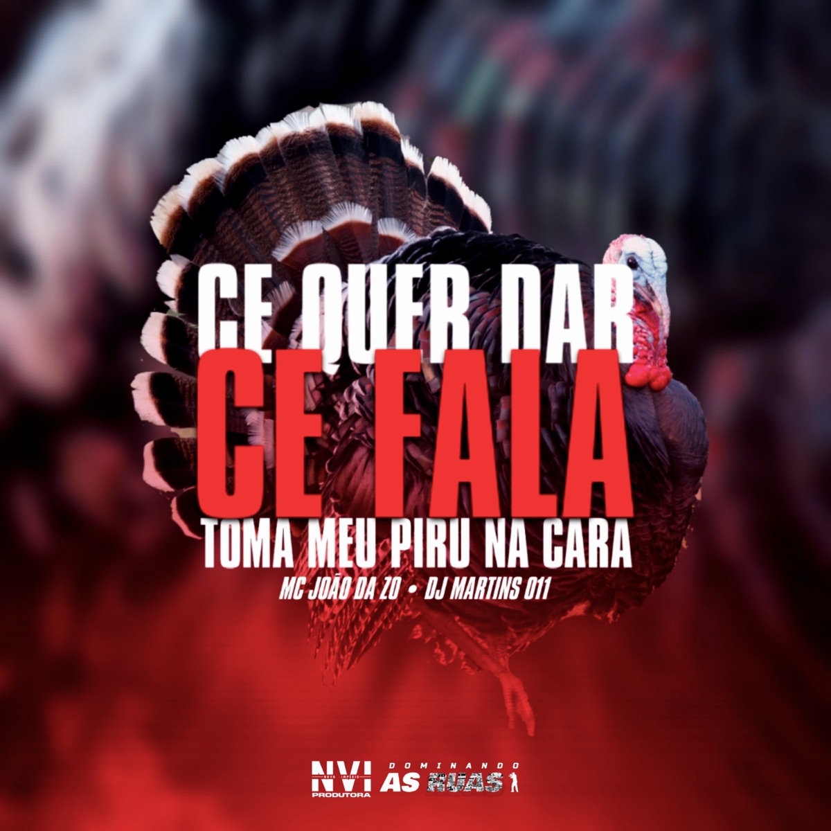 Ce Quer Dar Ce Fala - Toma Meu Piru na Cara - Single by MC João Da Z.O, DJ Martins 011 & Dominando os Fluxos album cover