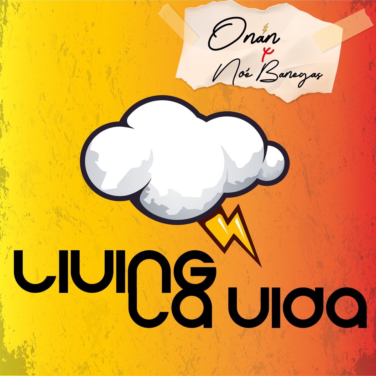 Living la Vida (Remix) [feat. Noé Banegas] - Single by Onan album cover