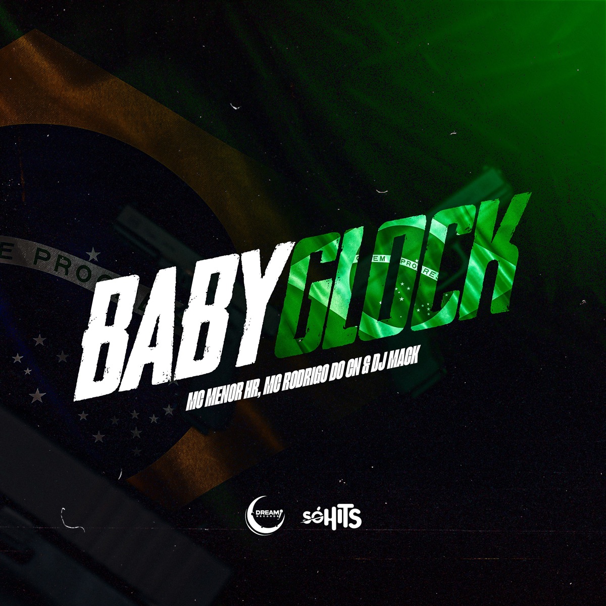 Baby Glock - Single by DJ Mack, MC Rodrigo do CN & MC MENOR HR album cover