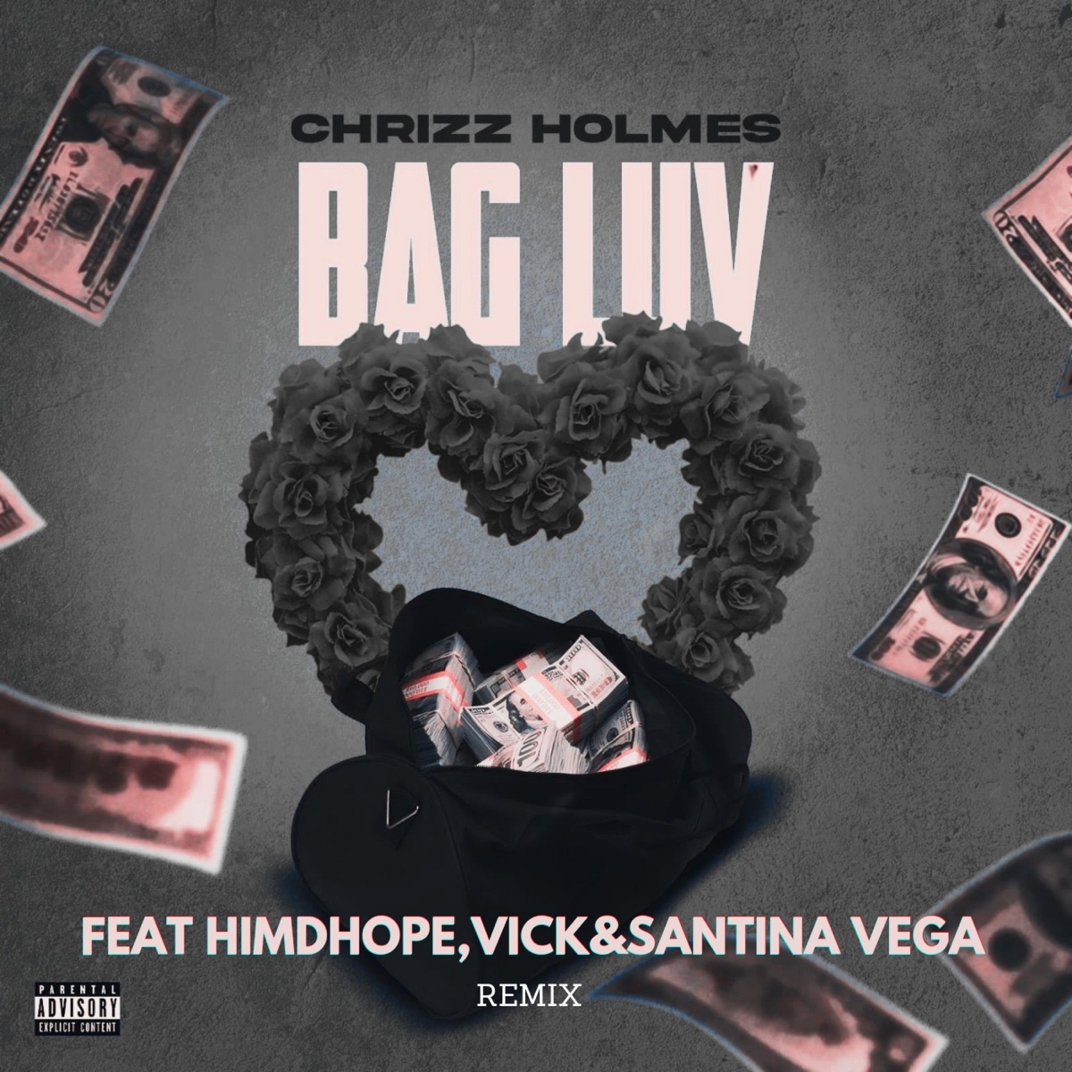 Bag Luv (feat. Santina Vega, Him Been Dhope & Vick) [Remix] [Remix] - Single by Chrizz Holmes album cover