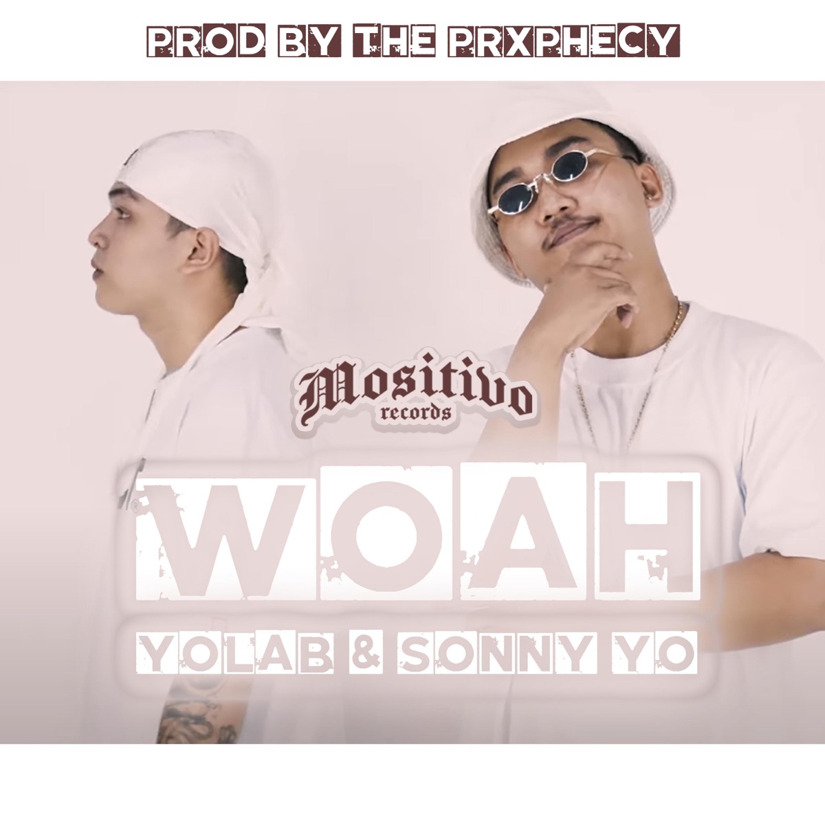 Woah (Mositivo) (feat. Sonny Yo & The Prxphecy) - Single by Yolab album cover