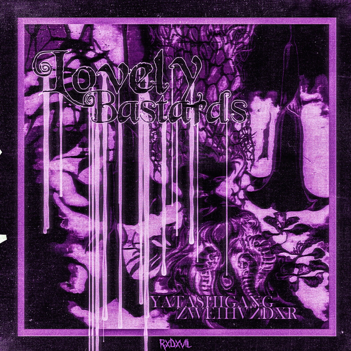 LOVELY BASTARDS (RXDXVIL Remix) - Single by ZWE1HVNDXR & yatashigang album cover