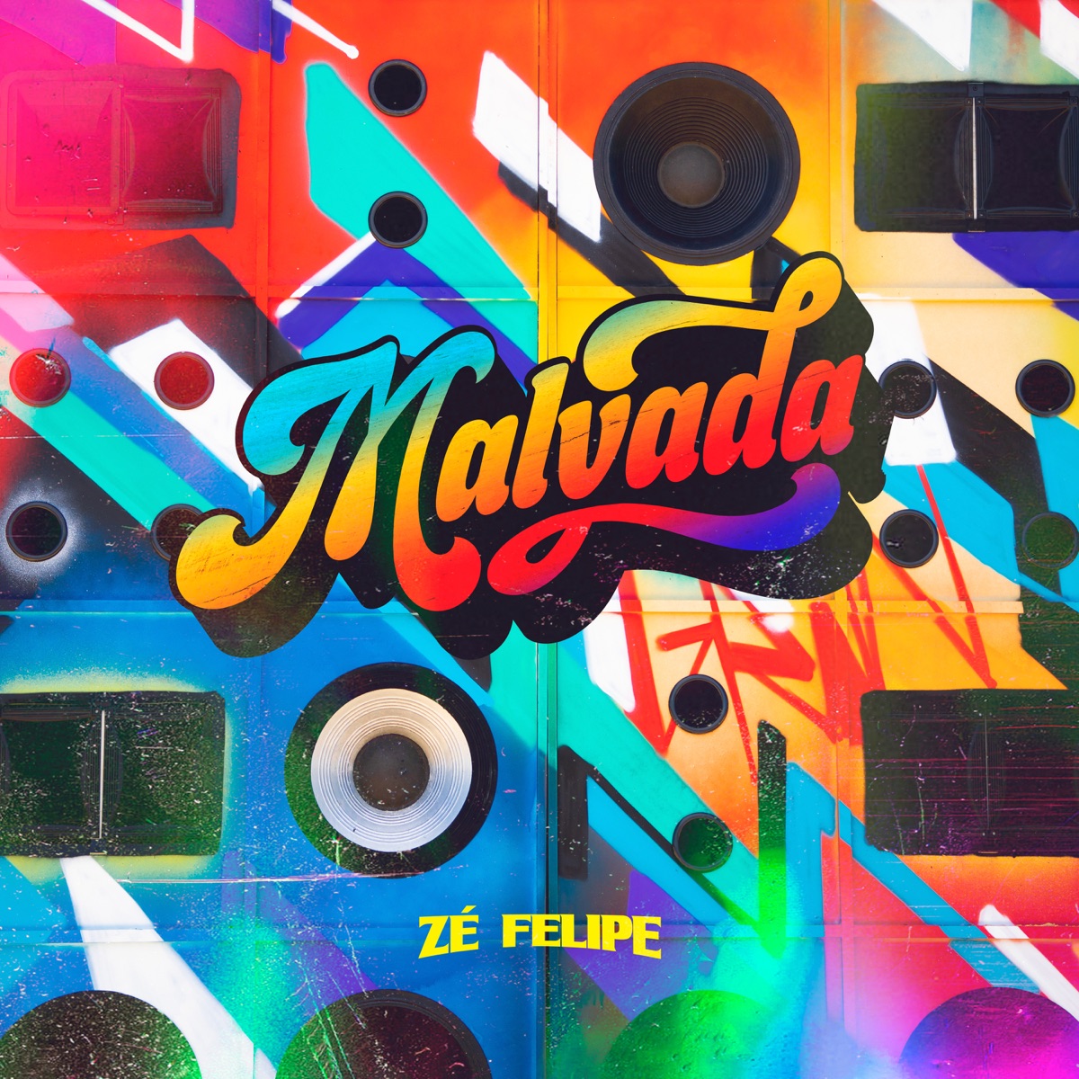 Malvada - Single by Zé Felipe album cover