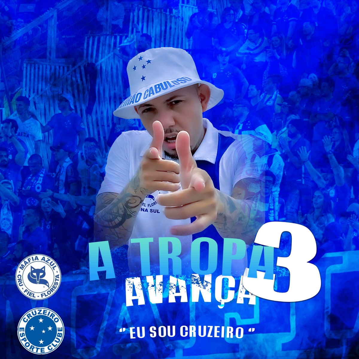 A Tropa Avança 3 (Eu Sou Cruzeiro) - Single by DJ itallo ZK & Itallo ZK album cover
