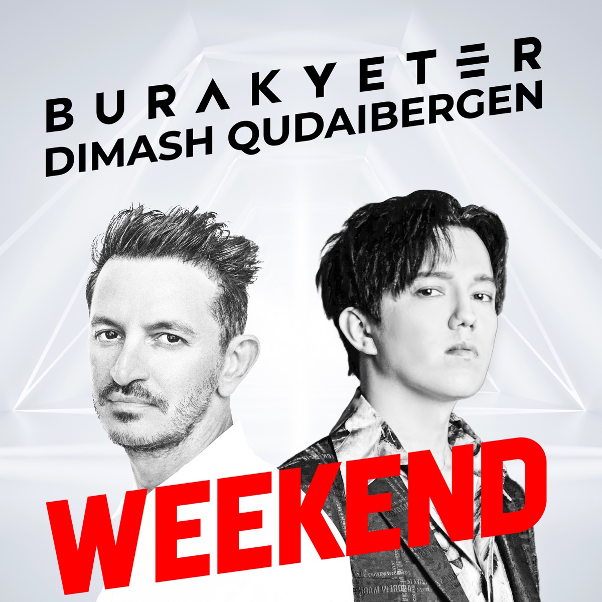 Weekend - Single by Burak Yeter & Dimash Qudaibergen album cover