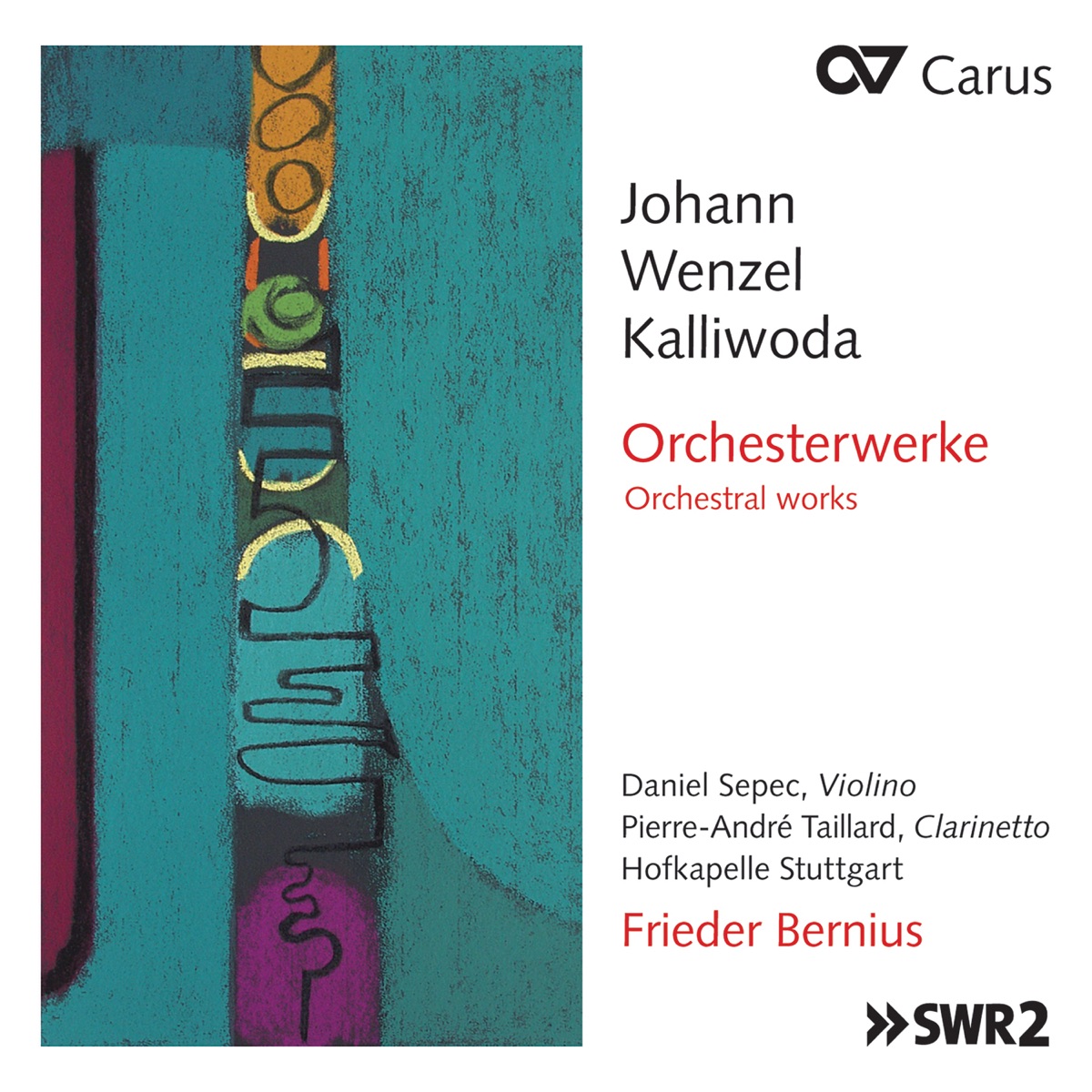 Johann Wenzel Kalliwoda: Orchesterwerke by Daniel Sepec, Pierre-André Taillard, Hofkapelle Stuttgart & Frieder Bernius album cover