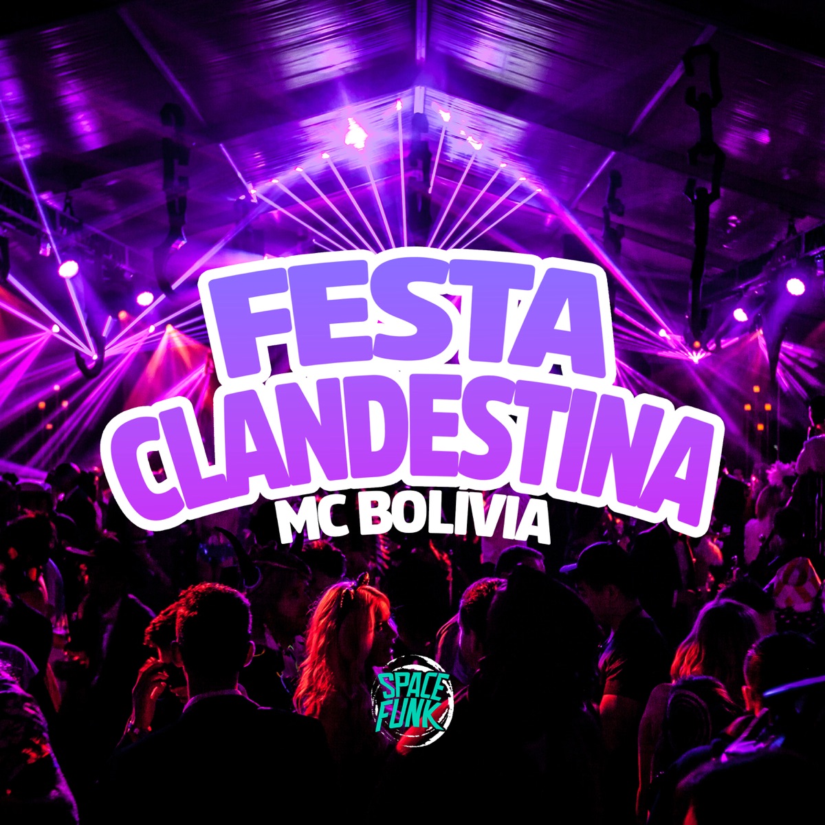 Festa Clandestina - Single by Mc Bolivia & Dan Soares NoBeat album cover