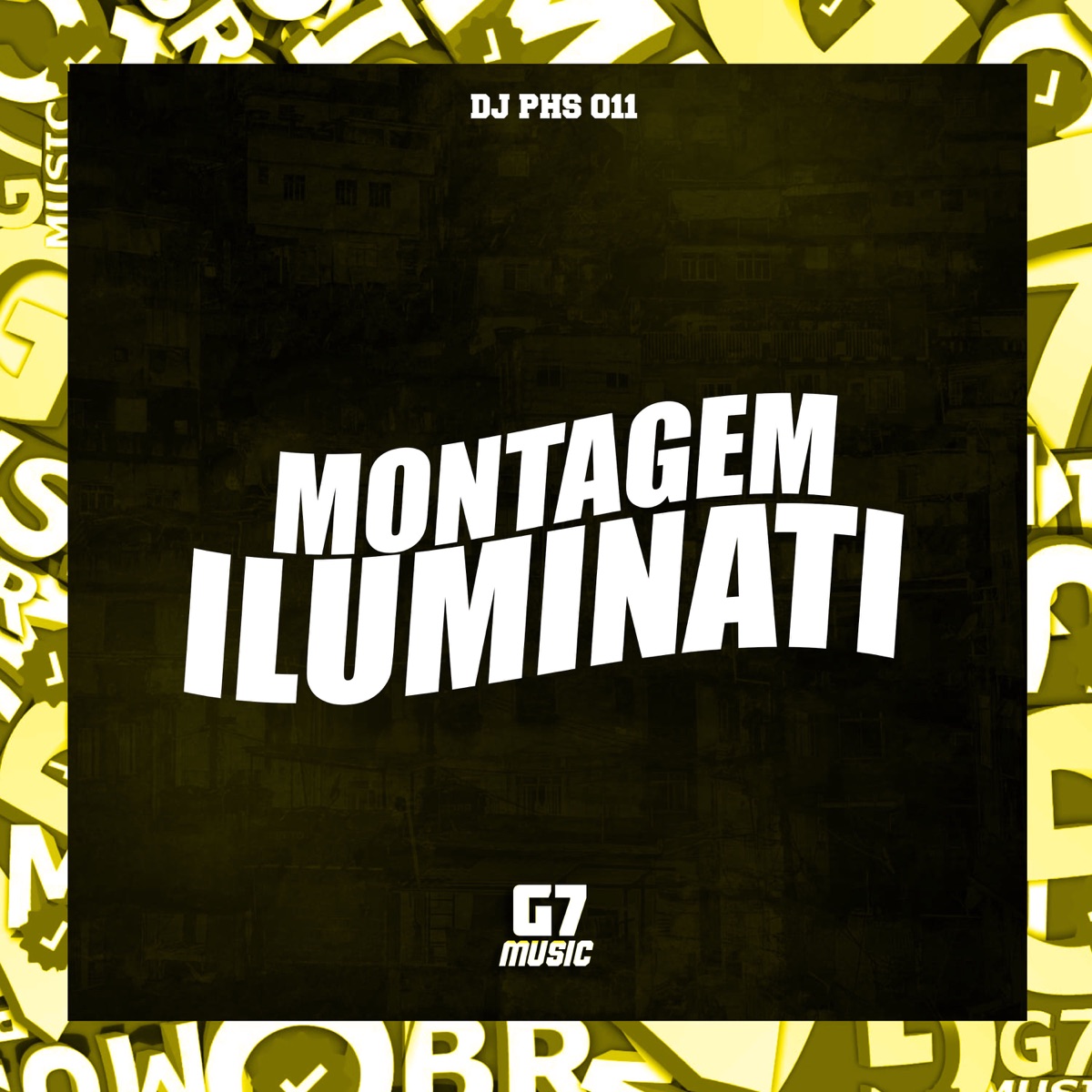 Montagem Iluminati - Single by DJ PHS 011 album cover