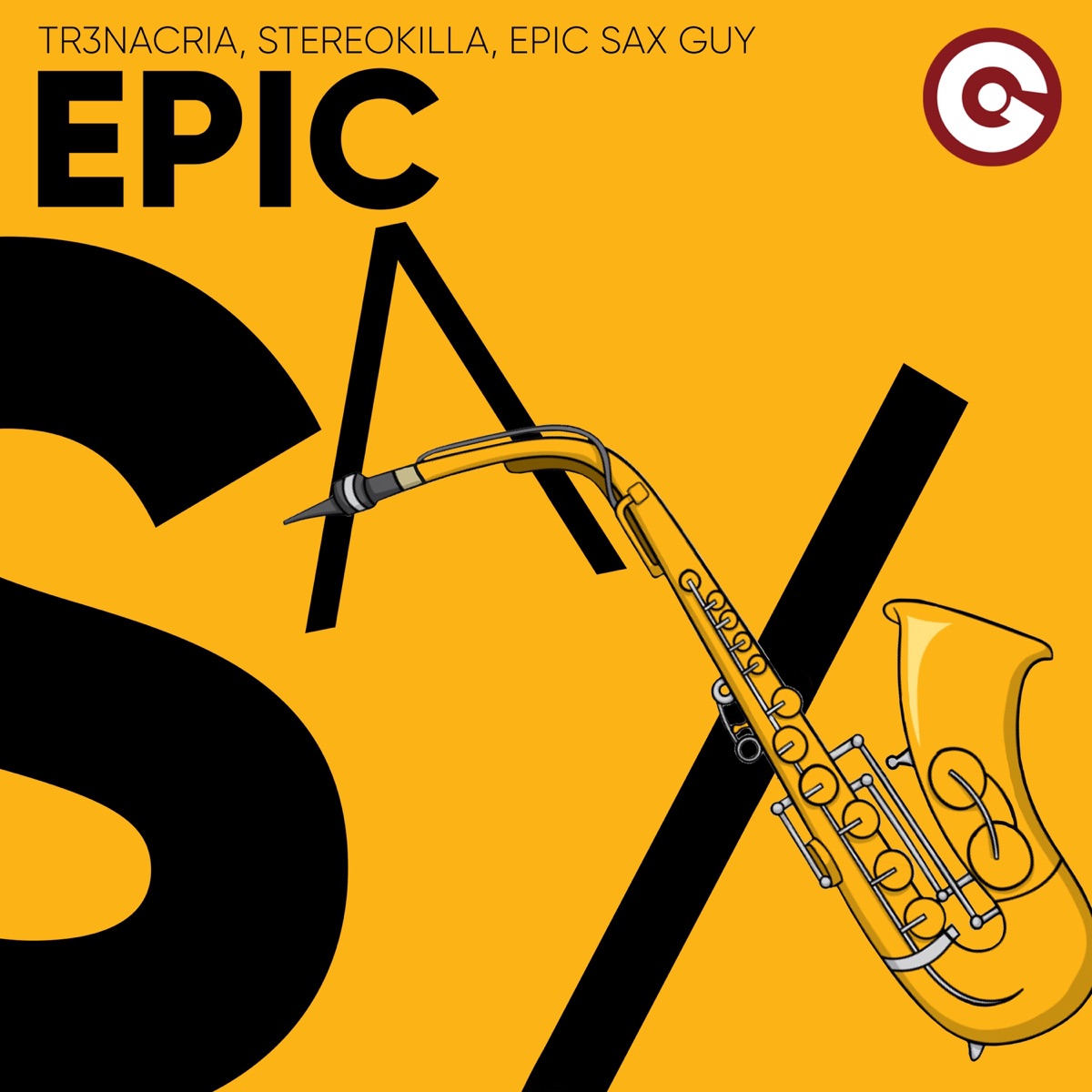 Epic Sax (feat. Stereokilla) - Single by TR3NACRIA & Epic Sax Guy album cover