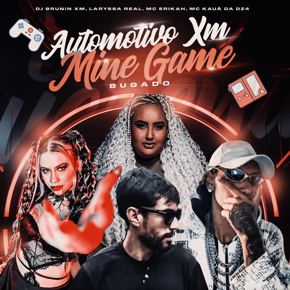 Automotivo Xm, Mine Game Bugado - Single by Dj Brunin XM, Laryssa Real, Mc Erikah & Mc Kauã Da Dz4 album cover