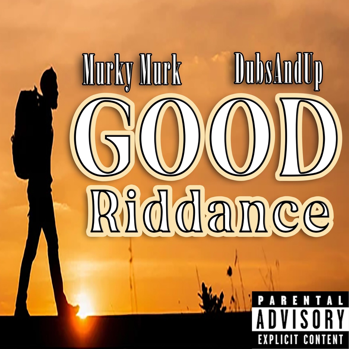 Good Riddance (feat. DubsAndUp) - Single by Murky Murk album cover