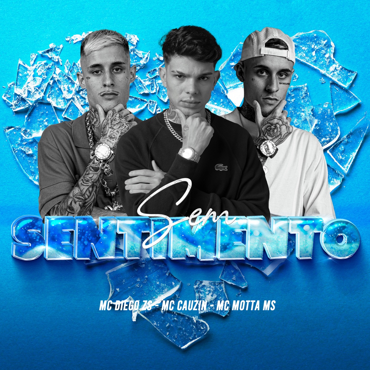 Sem Sentimento - Single by MC Cauzin, Mc Diego ZS & Mc Motta Ms album cover